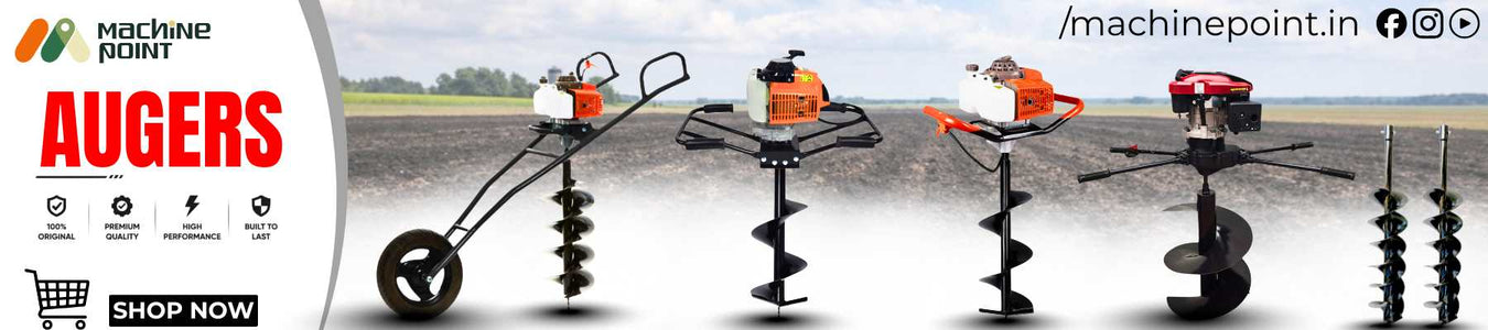 Earth Auger Machine Collection – Post Hole Diggers and Earth Augers for Agriculture, Plantation and Fencing Applications